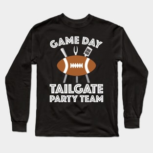 Game Day Tailgate Party Team Long Sleeve T-Shirt